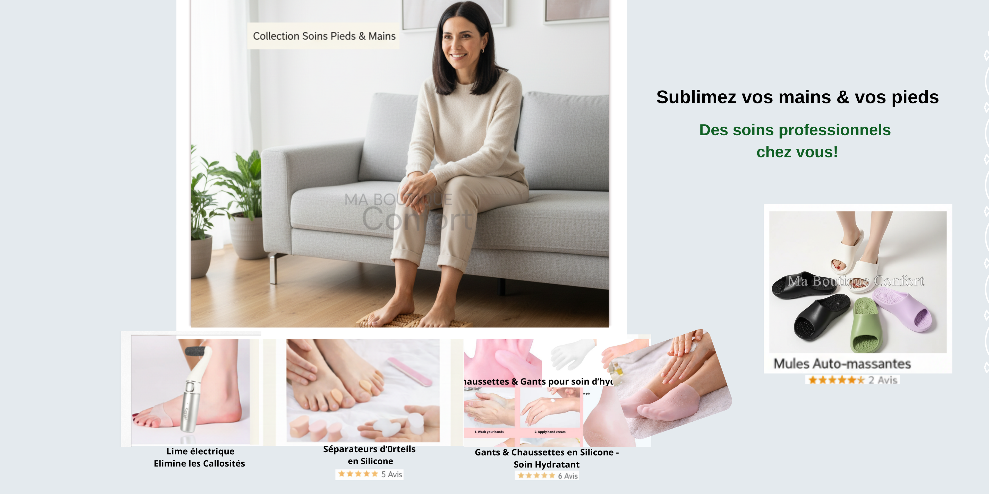  Sublimer vos mains & pieds Ma Boutique Confort